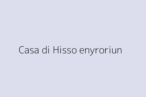 Casa di Hisso enyroriun